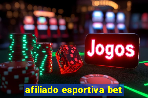 afiliado esportiva bet